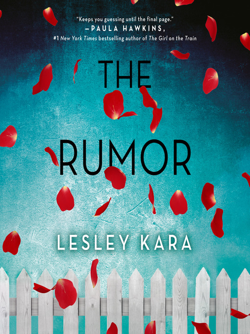 Title details for The Rumor by Lesley Kara - Available